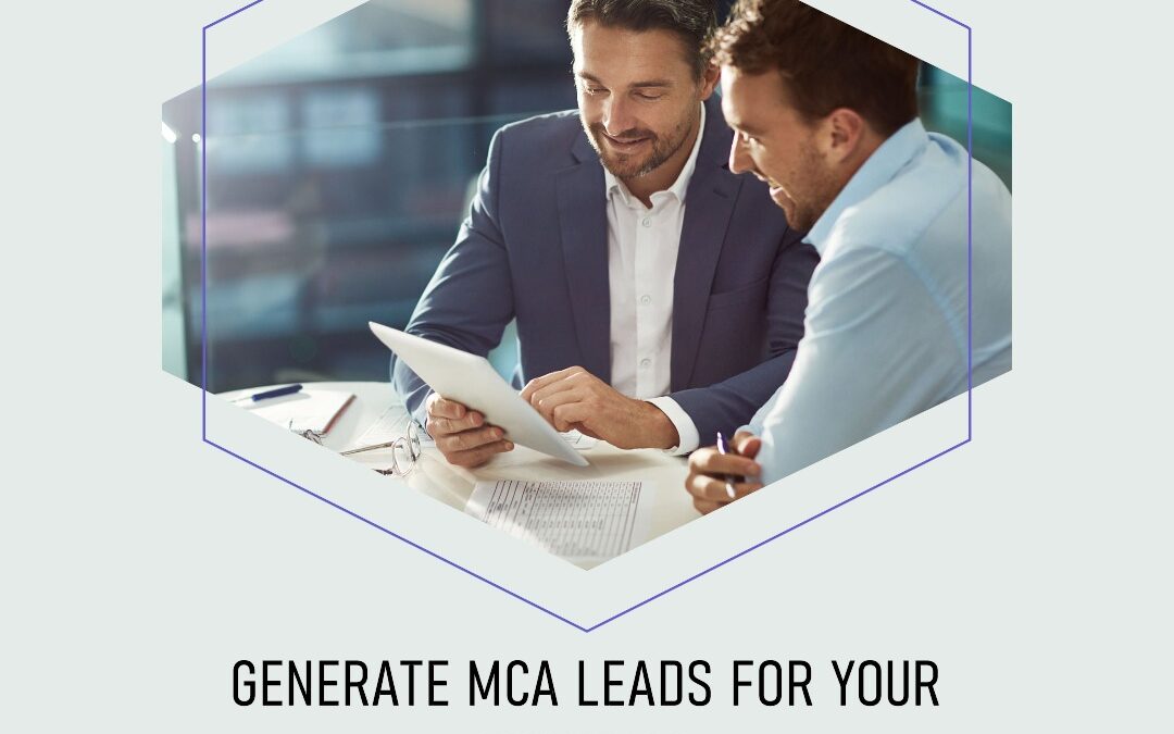 Top Ways to Generate MCA Leads for Your Business